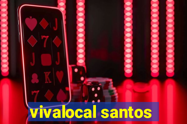 vivalocal santos